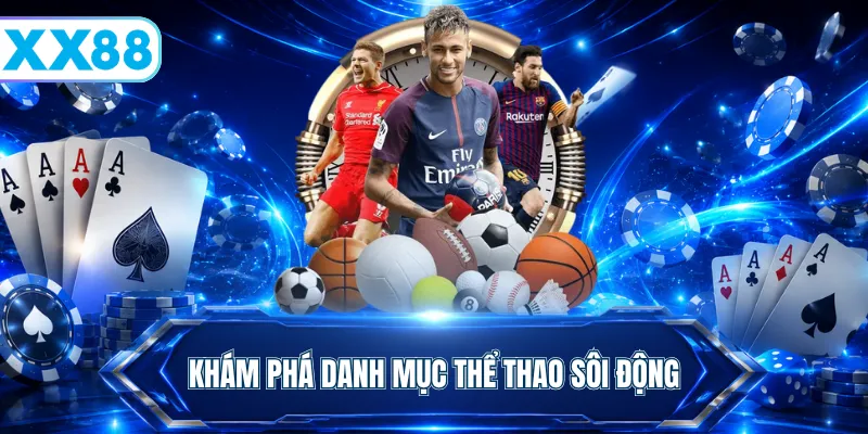 Khám phá danh mục thể thao sôi động