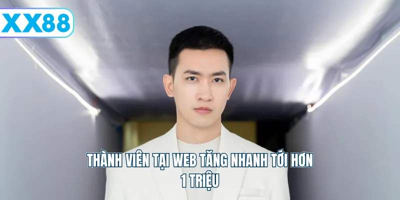 Thành viên tại web tăng nhanh tới hơn 1 triệu
