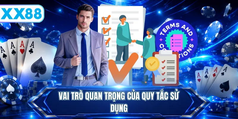 Vai trò quan trọng của quy tắc sử dụng